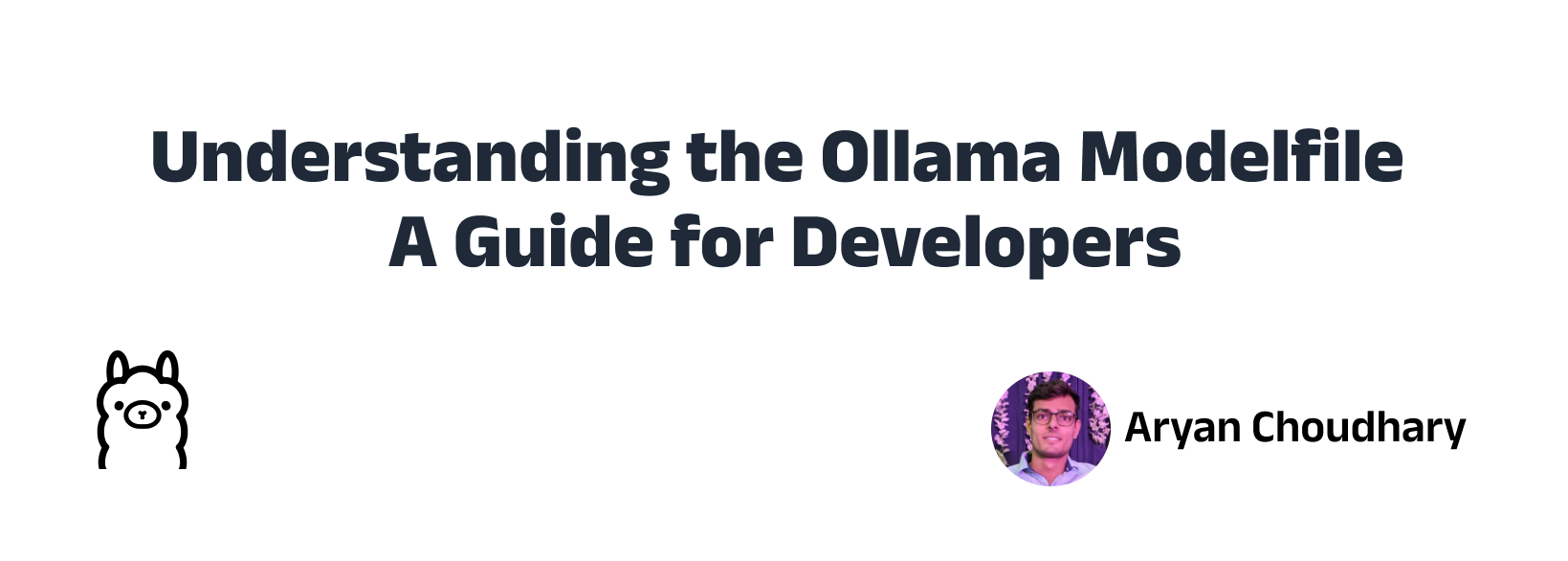 Understanding Modelfile in Ollama